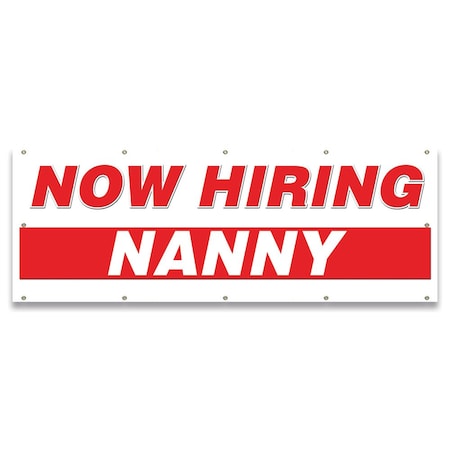 Signmission Now Hiring Nanny Banner Apply Inside Accepting Application Single Sided B-120-30280